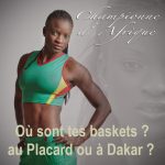 2023-12-16 <br> Où sont tes baskets ? au Placard ou à Dakar ?